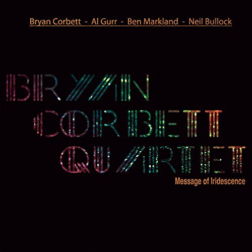 BRYAN CORBETT - Message Of Iridescence cover 
