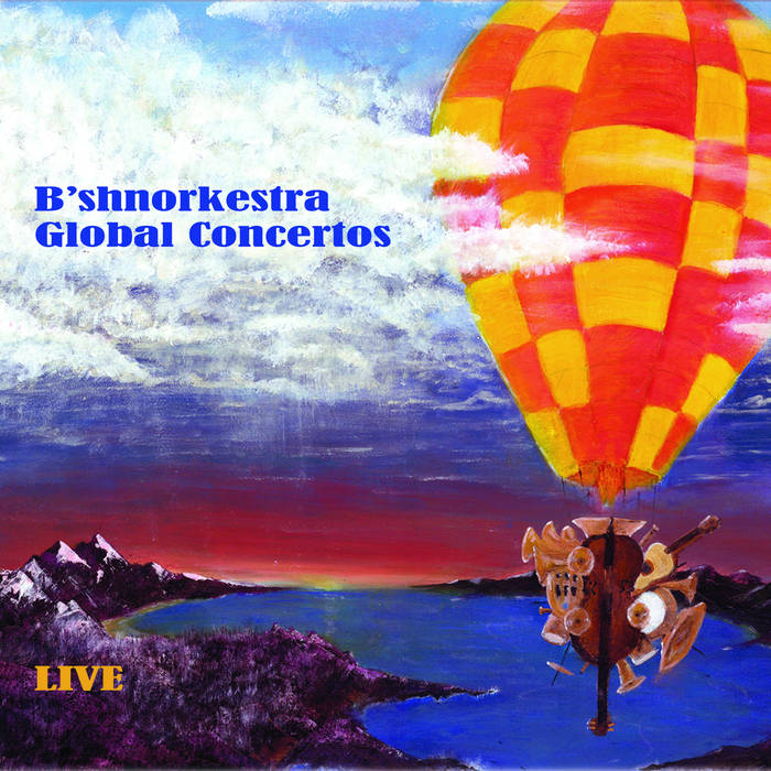 B'SHNORKESTRA - Global Concertos cover 