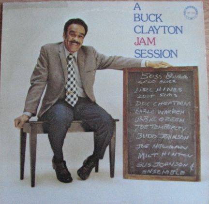 BUCK CLAYTON - A Buck Clayton Jam Session cover 