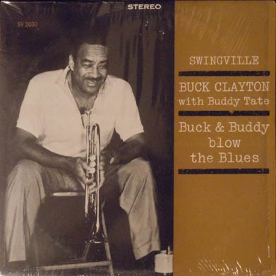 BUCK CLAYTON - Buck & Buddy Blow the Blues cover 