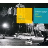 BUCK CLAYTON - Jazz in Paris: Buck Clayton and Friends cover 