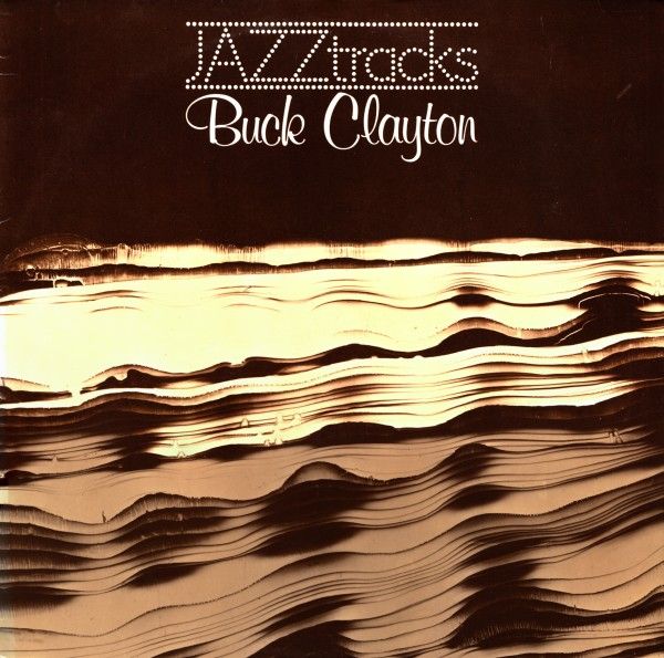 BUCK CLAYTON - Jazztracks cover 