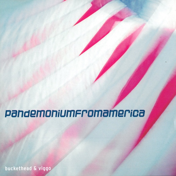 BUCKETHEAD - Buckethead & Viggo : Pandemoniumfromamerica cover 
