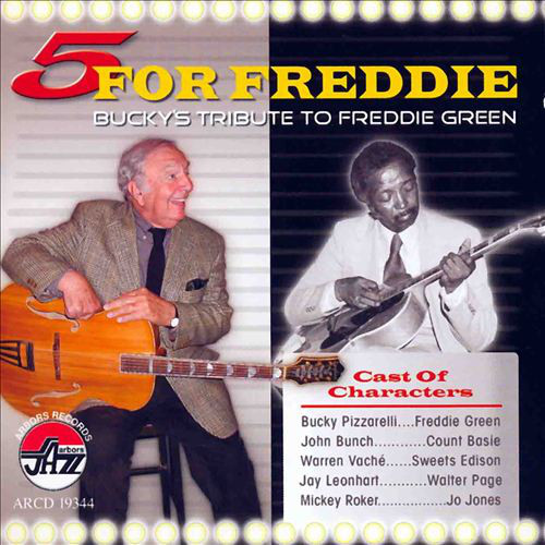 BUCKY PIZZARELLI - 5 for Freddie: Bucky's Tribute to Freddie Green cover 