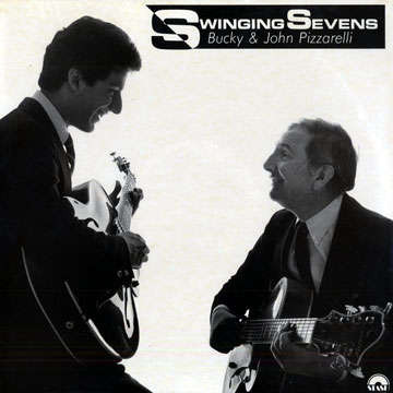 BUCKY PIZZARELLI - Bucky & John Pizzarelli ‎: Swinging Sevens cover 