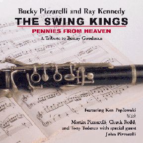 BUCKY PIZZARELLI - Bucky Pizzarelli & Ray Kennedy - Pennies From Heaven: A Tribute To Benny Goodman cover 