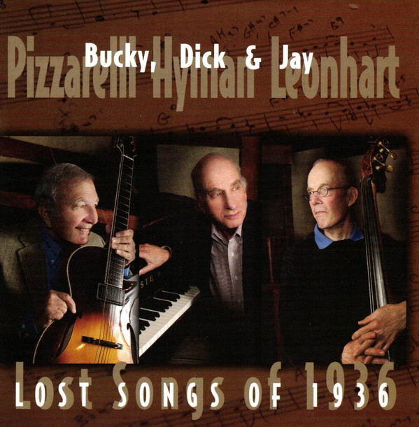 BUCKY PIZZARELLI - Bucky Pizzarelli, Dick Hyman & Jay Leonhart : Lost Songs Of 1936 cover 
