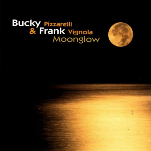 BUCKY PIZZARELLI - Bucky & Frank : Moonglow cover 