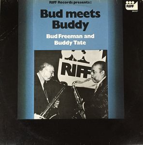 BUD FREEMAN - Bud Freeman And Buddy Tate ‎: Bud meets Buddy cover 