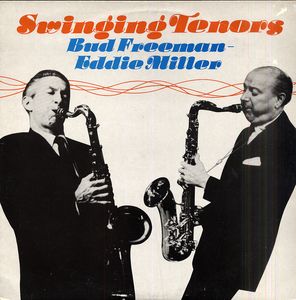 BUD FREEMAN - Bud Freeman, Eddie Miller ‎: Swinging Tenors cover 
