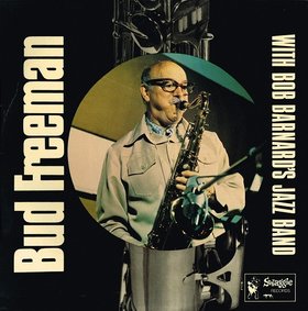 BUD FREEMAN - Bud Freeman with Bob Barnard's Jazz Band cover 