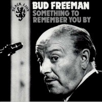 BUD FREEMAN - Something To Remember You By cover 