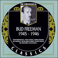 BUD FREEMAN - The Chronological Classics: Bud Freeman 1945-1946 cover 