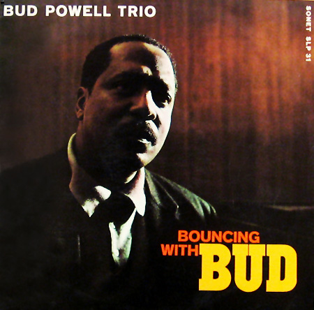 BUD POWELL - Bouncing with Bud (aka Bud Powell) cover 