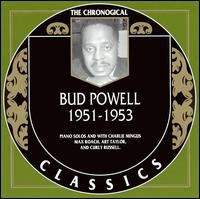 BUD POWELL - The Chronological Classics: Bud Powell 1951-1953 cover 