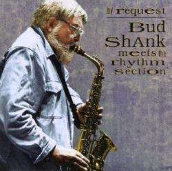 BUD SHANK - By Request - Bud Shank Meets The Rhythm Section cover 