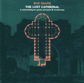 BUD SHANK - The Lost Cathedral cover 