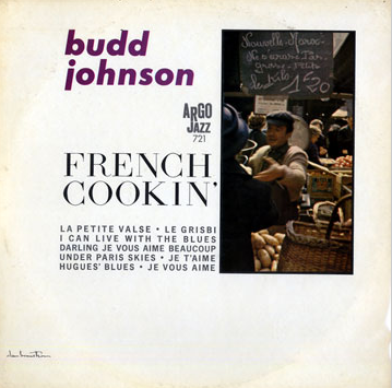 BUDD JOHNSON - French Cookin’ cover 