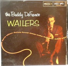 BUDDY DEFRANCO - The Buddy Defranco Wailers cover 