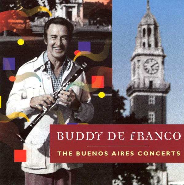 BUDDY DEFRANCO - The Buenos Aires Concerts cover 