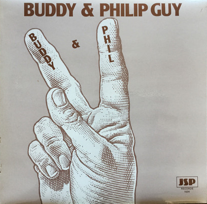 BUDDY GUY - Buddy & Philip Guy : Buddy & Phil cover 