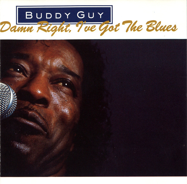 BUDDY GUY - Damn Right, I've Got The Blues cover 