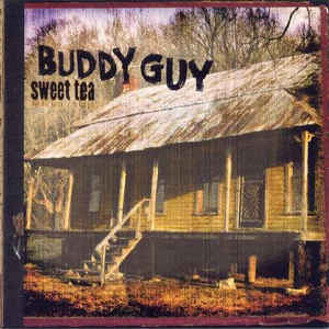BUDDY GUY - Sweet Tea cover 