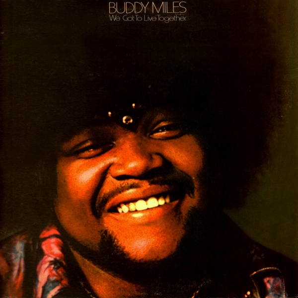 BUDDY MILES - We Got to Live Together cover 