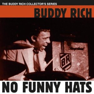 BUDDY RICH - No Funny Hats cover 