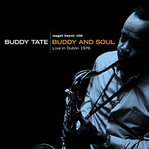BUDDY TATE - Buddy and Soul - Live in Dublin 1976 cover 
