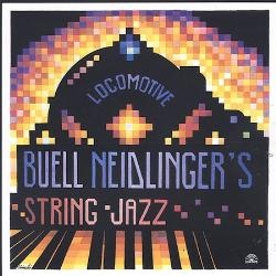 BUELL NEIDLINGER - Buell Neidlinger's String Jazz ‎: Locomotive cover 