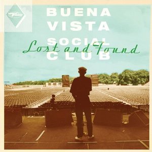 BUENA VISTA SOCIAL CLUB - Lost and Found cover 