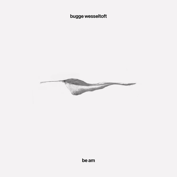 BUGGE WESSELTOFT - Be Am cover 
