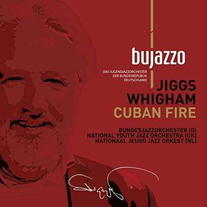 BUJAZZO - BuJazzO & Jiggs Whigham : Cuban Fire cover 