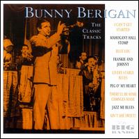 BUNNY BERIGAN - The Classic Tracks cover 
