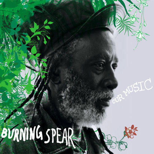 BURNING SPEAR - Our Music cover 