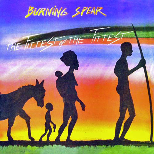 BURNING SPEAR - The Fittest Of The Fittest cover 