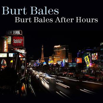 BURT BALES - Burt Bales After Hours cover 