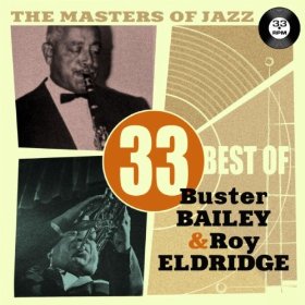 BUSTER BAILEY - The Masters of Jazz: 33 Best of Buster Bailey & Roy Eldridge cover 