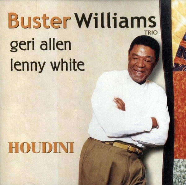 BUSTER WILLIAMS - Buster Williams Trio : Houdini cover 