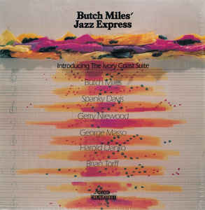 BUTCH MILES - Butch Miles' Jazz Express : Introducing The Ivory Coast Suite cover 
