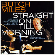 BUTCH MILES - Straight On Till Morning cover 