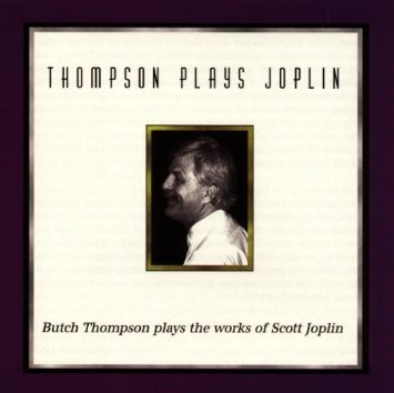 BUTCH THOMPSON - Thompson Plays Joplin cover 