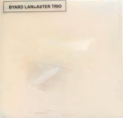 BYARD LANCASTER - Byard Lancaster Trio (aka 4 Songs) cover 