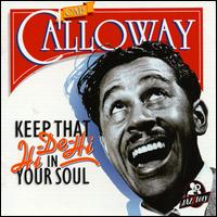 CAB CALLOWAY - Keep That Hi-De-Hi in Your Soul: 1933-1937 cover 