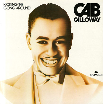 CAB CALLOWAY - Kicking The Gong Around cover 