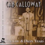 CAB CALLOWAY - The Chu and Dizzy Years cover 