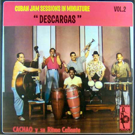 CACHAO - Cuban Jam Sessions In Miniature 