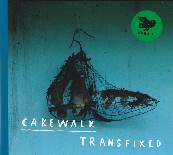 CAKEWALK - Transfixed cover 
