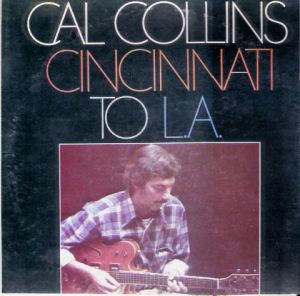 CAL COLLINS - Cincinnati To L.A. cover 